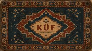 Küf Neo Anatolian