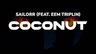 SAILORR - COCONUT (feat. Eem Triplin) | Lyrics