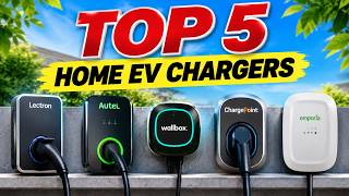 5 BEST HOME EV CHARGERS OF 2026 – WHICH ONE SHOULD YOU BUY?