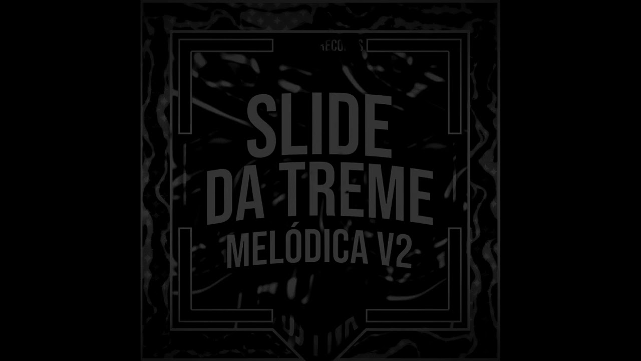 Slide da Treme Melódica v2 (+Omega Slowed)