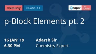 Watch 'Live Classes' on p-Block Elements for Class 11 students. We ...