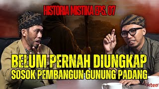 INIKAH SOSOK PEMBUAT SITUS GUNUNG PADANG? JEJAK PENGETAHUAN NABI IDRIS? | HISTORIA MISTIKA