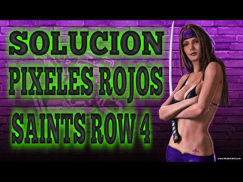 PIXELES ROJOS EN SAINTS ROW 4 SOLUCION 2015 defensa y justicia