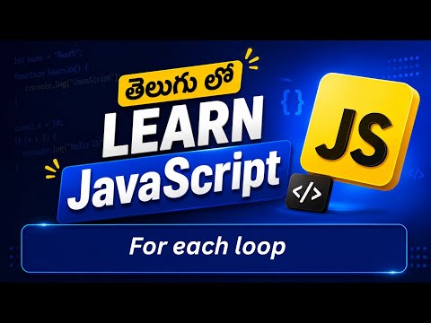 JavaScript forEach Loop in Telugu | Iterating Through Data for Automation Part 15