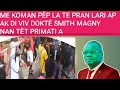 Me Koman pèp la te pran lari pou mande ba yo doktè SMITH MAGNY nan tèt primati a...