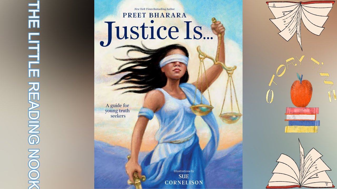 Justice Is (Read Aloud)