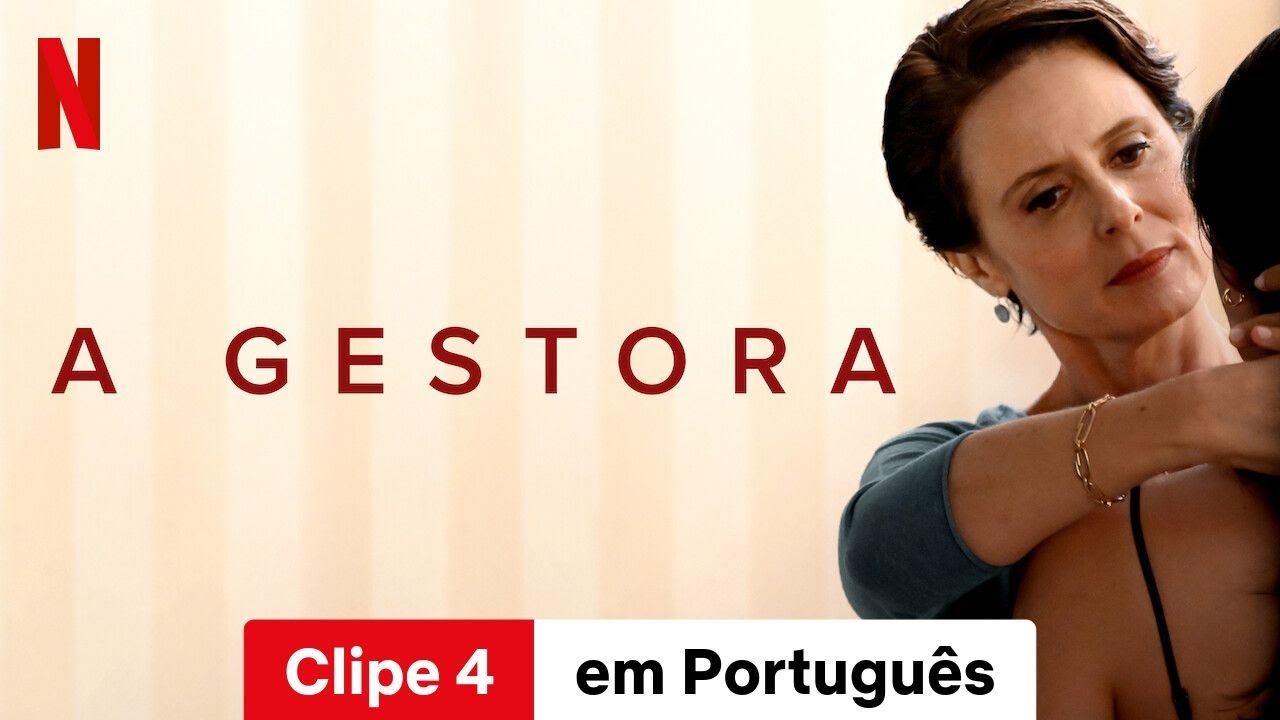 A Gestora (Clipe 4) | Trailer em Português | Netflix