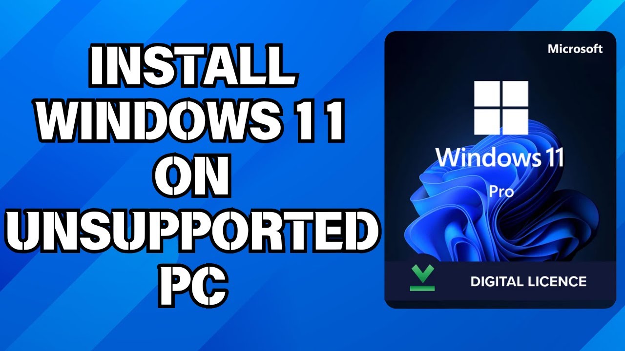 How to Install Windows 11 on an Unsupported PC (2024 Guide) - YouTube