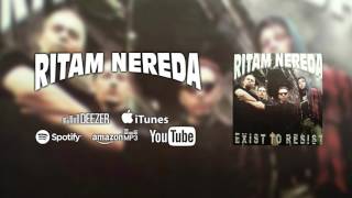 Ritam Nereda - Raskršće Exist To Resist