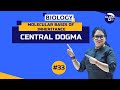 Central Dogma | Molecular Basis of Inheritance | Class12th | Part 33 | #NEET |#CBSE | #Concept |