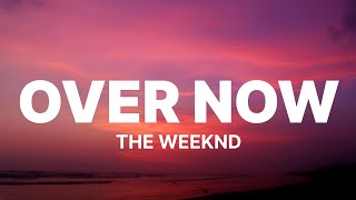 Over Now ( Lyrics ) - Calvin Harris _ The Weeknd