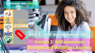 Class 10 ES Code 402 Unit 2 Self-management Skills Session 2 Self-awareness Strength Weakness HINDI