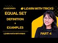 Equal set VS Equivalent set| Definition+ Examples | Class 8 Math
