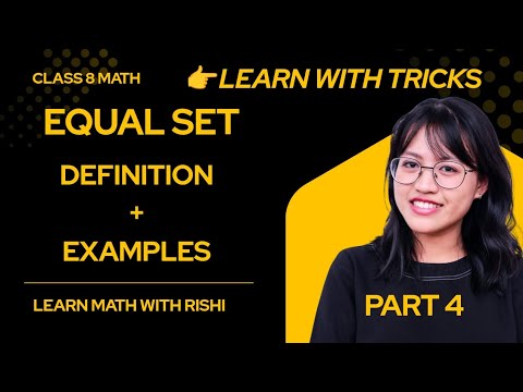 Equal set VS Equivalent set| Definition+ Examples | Class 8 Math 