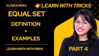 Equal set VS Equivalent set| Definition+ Examples | Class 8 Math 