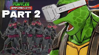 TMNT Empire City VR Walkthrough Part 2 – Things Heat Up