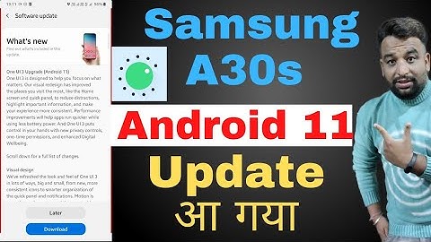 Samsung A30s Android 11 Update,Samsung A30s New Latest Update,Samsung A30s Android 11 New Features