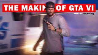 The Making of GTA VI (Based on Bloomberg's Article) Update