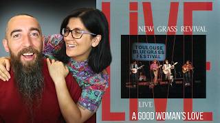 New Grass Revival - A Good Womans Love (REACTION) with my wife