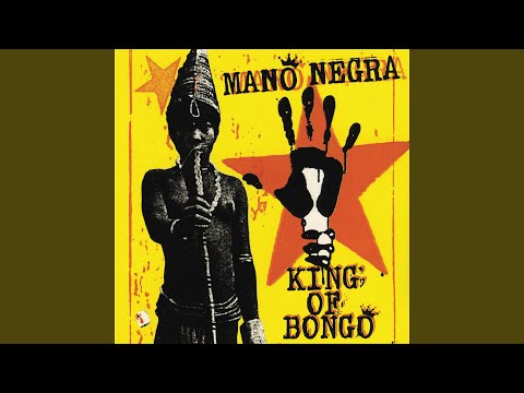 King of Bongo - Mano Negra