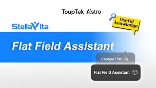 How to Use Flat Field Assistant in ToupTek StellaVita screenshot 4