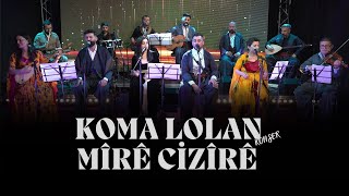 Koma Lolan - Mîrê Ci̇zîrê