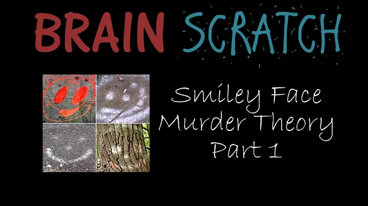 BrainScratch: Smiley Face Murder Theory Part 1