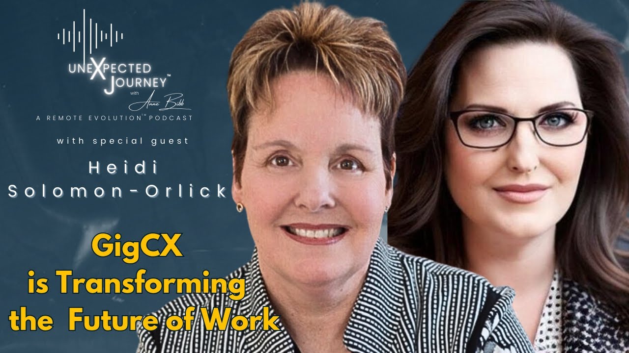 Discover How GigCX is Transforming the Future of Work with Heidi Solomon-Orlick!