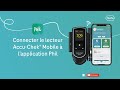  connectez accuchek mobile  phil  guide complet pour connecter votre lecteur  lapplication