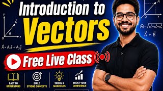 Introduction to Vectors Part II Free Class by Sanjay Sir JEE Mains & Advanced