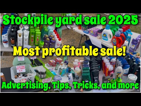 AMAZING STOCKPILE YARD SALE 2025 Most profitable sale I've ever had Advertising Tips/More