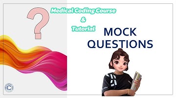 CH-51: MOCK QUESTIONS l CPC l AAPC l Medical Coding Course
