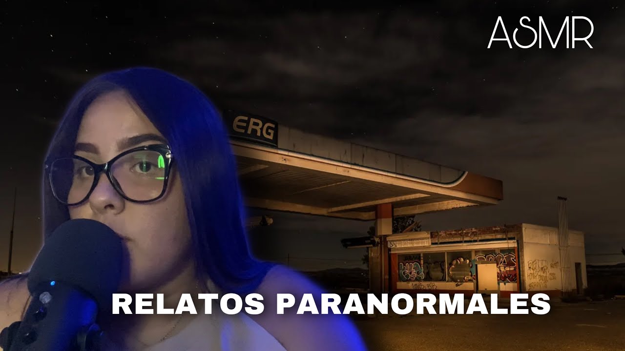 ASMR | RELATOS PARANORMALES REALES