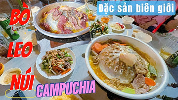 Độc lạ Bò Leo Núi Campuchia.Món ăn đặc sắc vùng biên Tân Châu - An Giang. Quán Ánh Hồng.