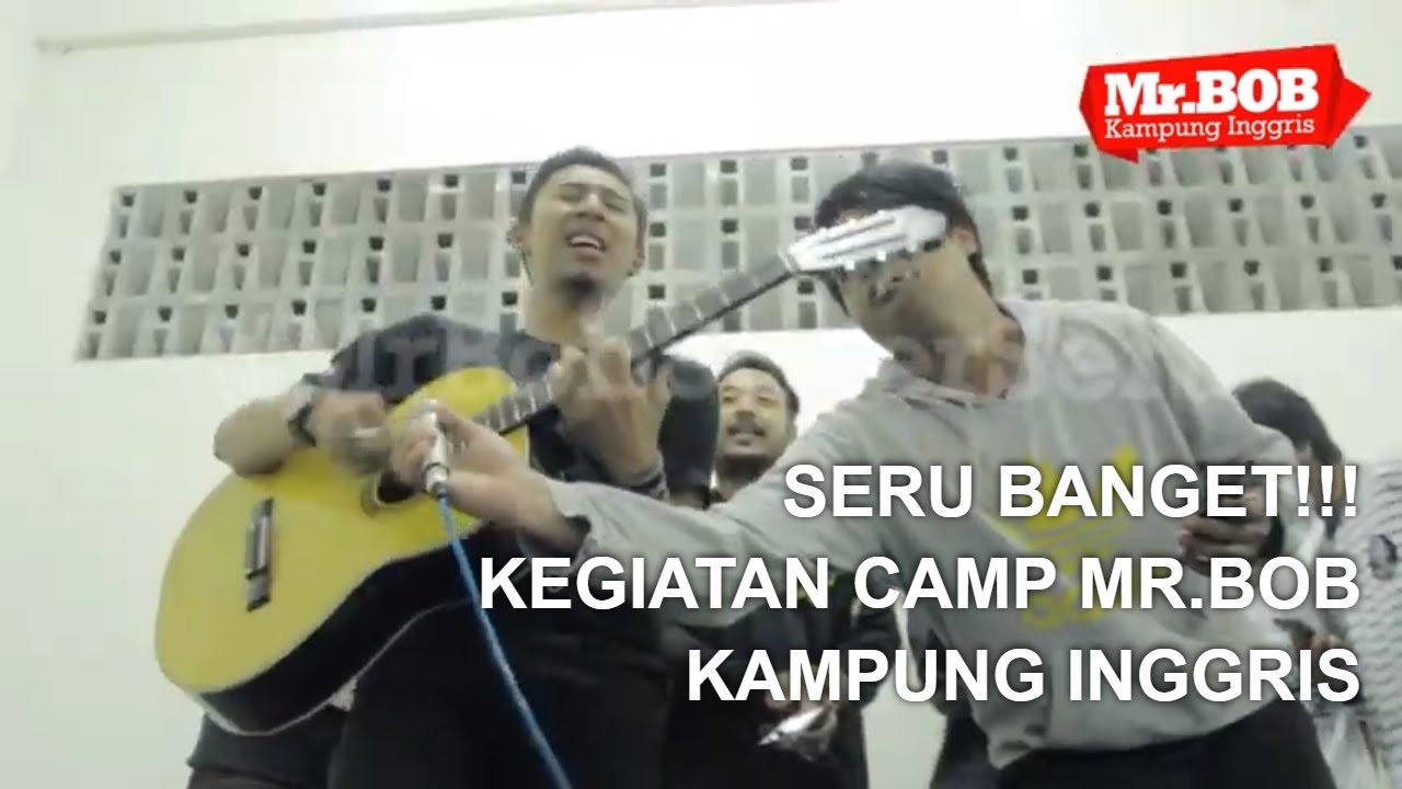 Apa aja sih kegiatan di Camp Mr.Bob? Mau Tau? Cek disini yuuuk - Mr.Bob Kampung Inggris