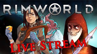 Sunday Night Live! - RimWorld - Still Going... 42