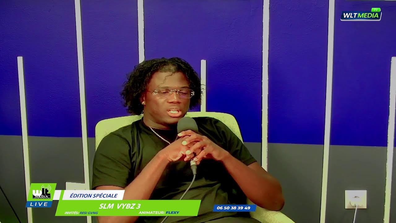 🔴 WLT Tv LIVE🔴-EDITION SPECIALE (SLM VYBZ)