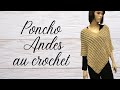 Comment faire un poncho andes au crochet super facile  tuto en pas  pas