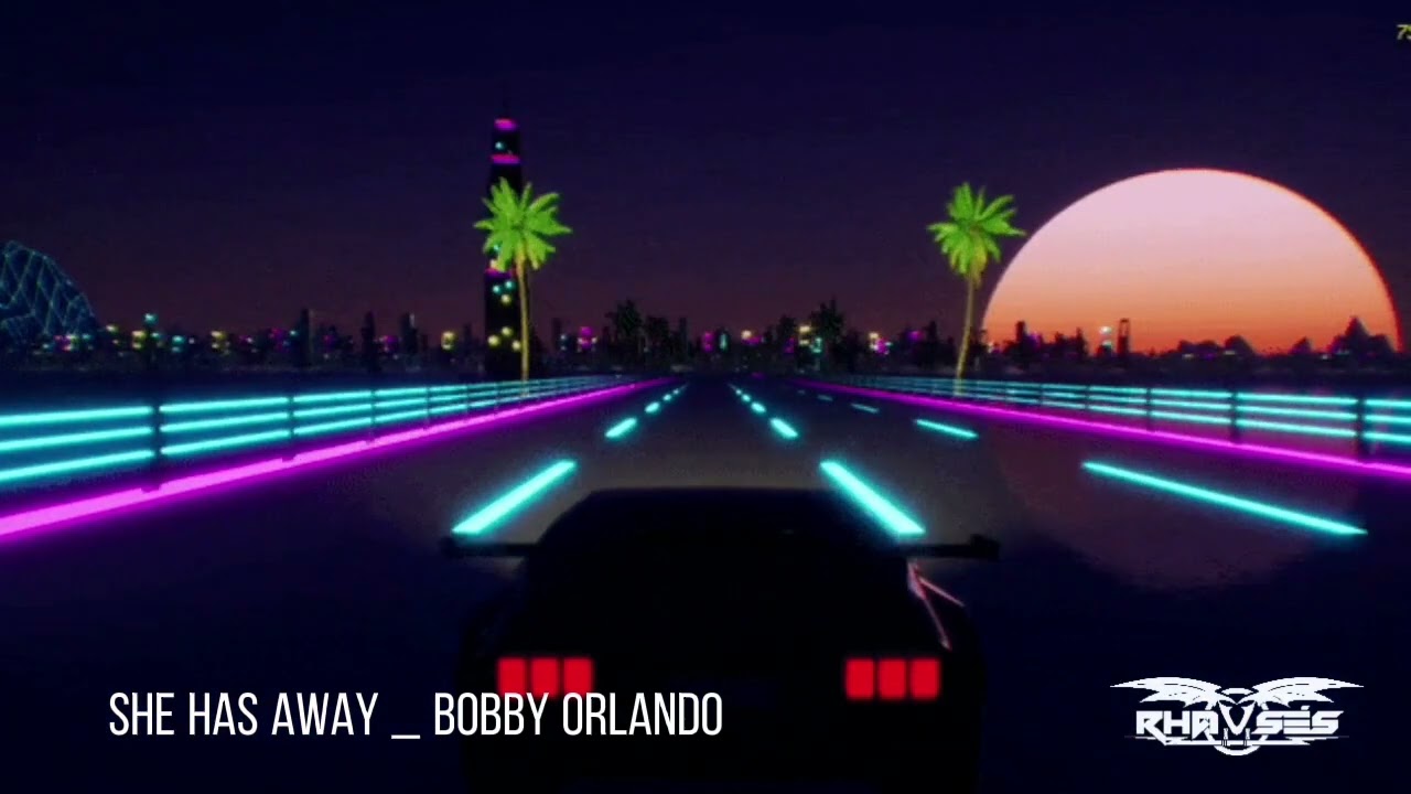 SHE HAS AWAY _ BOBBY ORLANDO mayo 2022