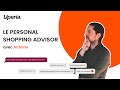 Le personal shopping advisor par antoine levitre