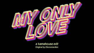 disconnection - my only love (kamahouse edit) Resimi