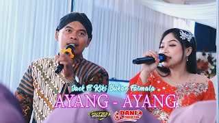 Download Lagu AYANG AYANG - JACK ft KIKI BUKAN FATMALA - CS. PUTRA BOING - PUTRA BOING AUDIO - DANI PRO MP3 Download Lagu AYANG AYANG - JACK ft KIKI BUKAN FATMALA - CS. PUTRA BOING - PUTRA BOING AUDIO - DANI PRO MP3