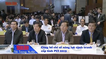 Công bố chỉ số năng lực cạnh tranh cấp tỉnh PCI 2015