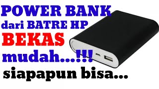 Membuat power bank memanfaatkan batre hp bekas tak terpakai