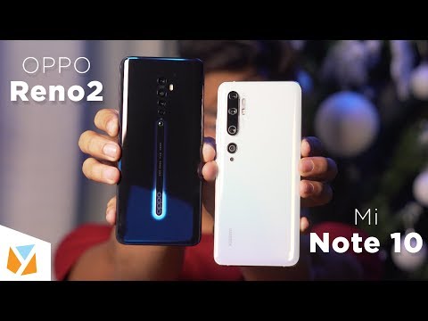 Xiaomi Mi Note 10  Xiaomi CC9 Pro vs OPPO Reno 2 Comparison Review