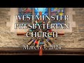 March 3 2024  westminster presbyterian church worship service