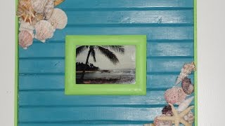 Making a picture frame with a beach theme