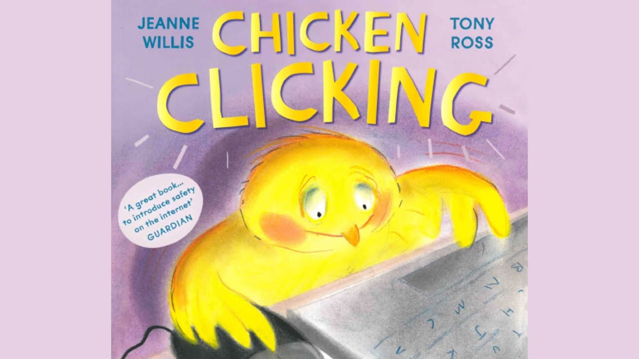 Chicken Clicking by Jeanne Wills and Tony Ross