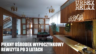 Ośrodek wypoczynkowy z mojego pierwszego ważnego filmu - Urbex Relax