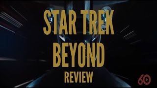 Star Trek Beyond Review In 60 Seconds